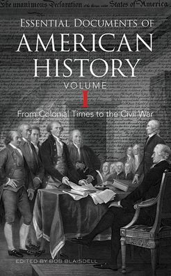 Cover for Bob Blaisdell · Essential Documents of American History, Volume I (Gebundenes Buch) (2021)