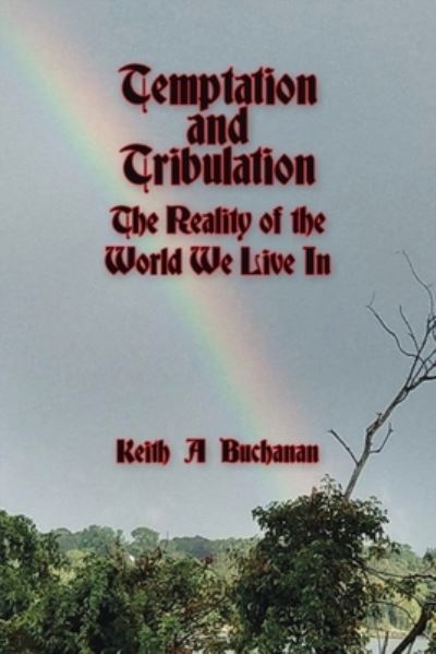 Cover for Keith a Buchanan · Temptation and Tribulation (Paperback Book) (2020)