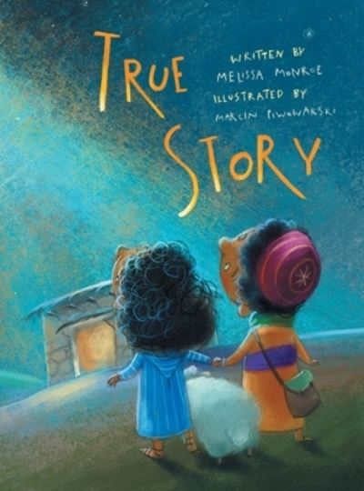 Cover for Melissa Monroe · True Story (Book) (2022)