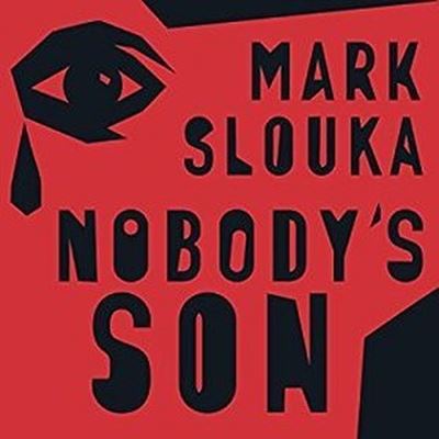 Cover for Mark Slouka · Nobody's Son A Memoir (CD) (2016)