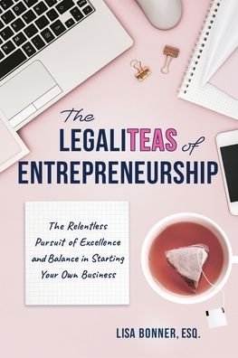Cover for Lisa Bonner · The LegaliTEAS of Entrepreneurship (Pocketbok) (2022)