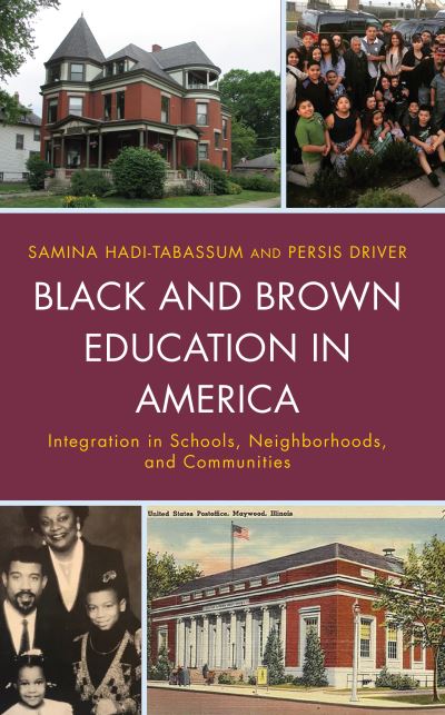 Cover for Samina Hadi-Tabassum · Black and Brown Education in America: Integration in Schools, Neighborhoods, and Communities - Culture, Humanity, and Urban Life (Paperback Book) (2025)