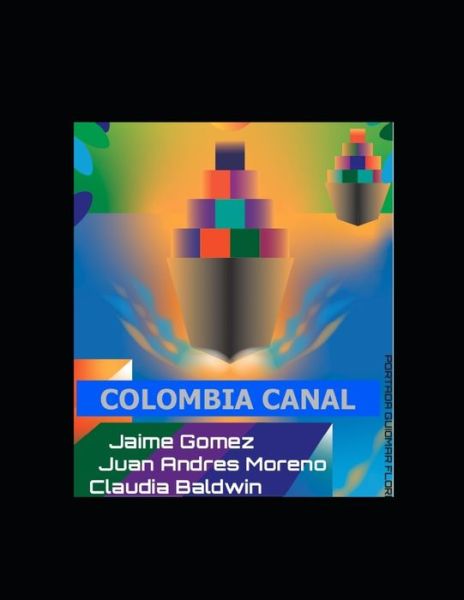 Cover for Juan Andres Moreno · Colombia Canal (Paperback Book) (2020)