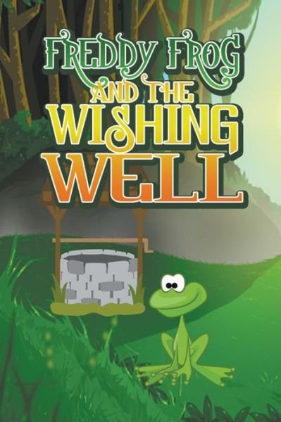 Jupiter Kids · Freddy Frog and the Wishing Well (Paperback Book) (2014)