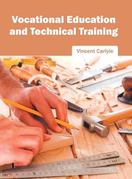Cover for Vincent Carlyle · Vocational Education and Technical Training (Hardcover Book) (2016)