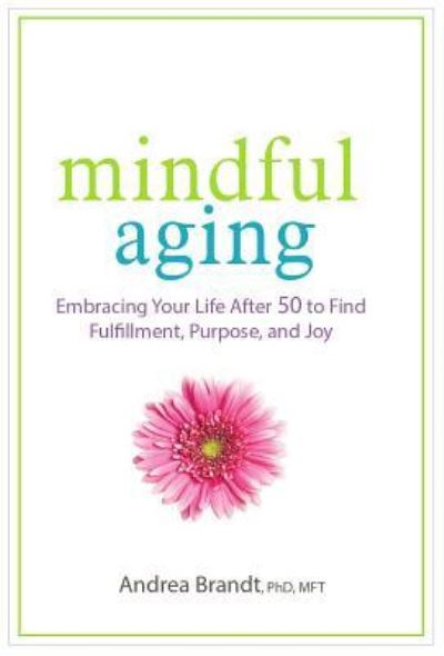 Cover for Andrea Brandt · Mindful Aging (Paperback Book) (2017)