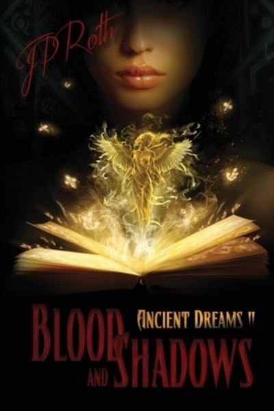 Cover for Jp Roth · Blood and Shadows - Ancient Dreams (Paperback Bog) (2021)