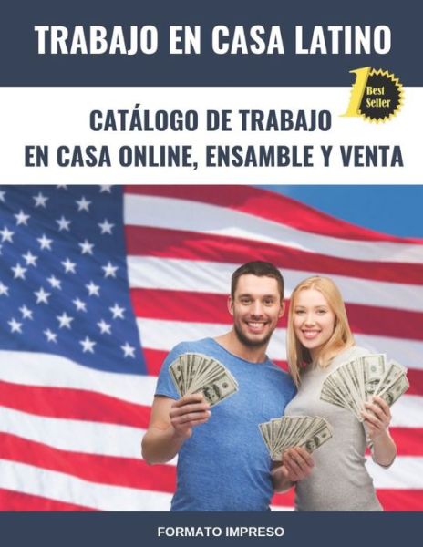 Trabajo en Casa Latino - Trabajo En Casa Latino - Bøger - Independently Published - 9781717860781 - 22. juli 2018