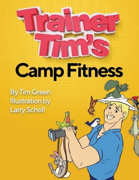 Cover for Tim Green · Trainer Tim's Camp Fitness (Paperback Book) (2018)