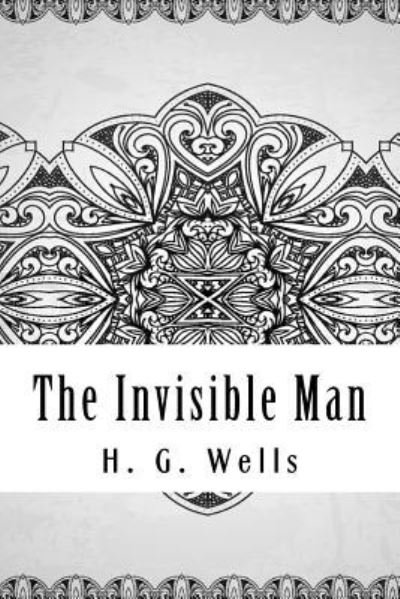 Cover for H G Wells · The Invisible Man (Taschenbuch) (2018)