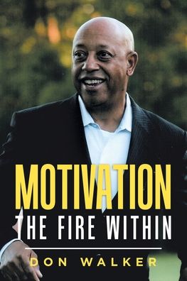 Cover for Don Walker · Motivation - the Fire Within (Paperback Book) (2019)