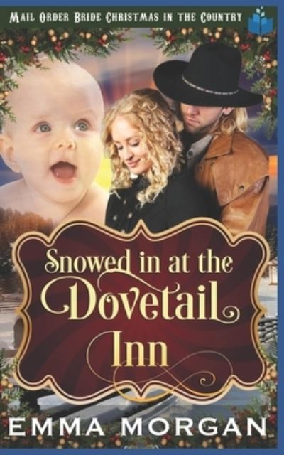 Cover for Emma Morgan · Snowed in at Dovetail Inn (Taschenbuch) (2018)