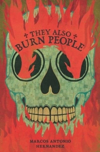 Cover for Marcos Antonio Hernandez · They Also Burn People (Paperback Book) (2021)