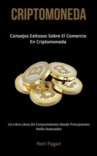 Cover for Yoel Pagan · Criptomoneda (Paperback Book) (2019)