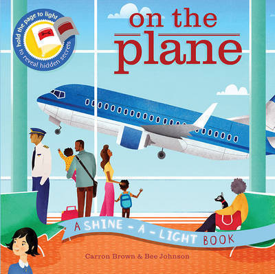 Cover for Carron Brown · Shine a Light: On the Plane: A shine-a-light book - Shine-A-Light (Paperback Bog) (2017)