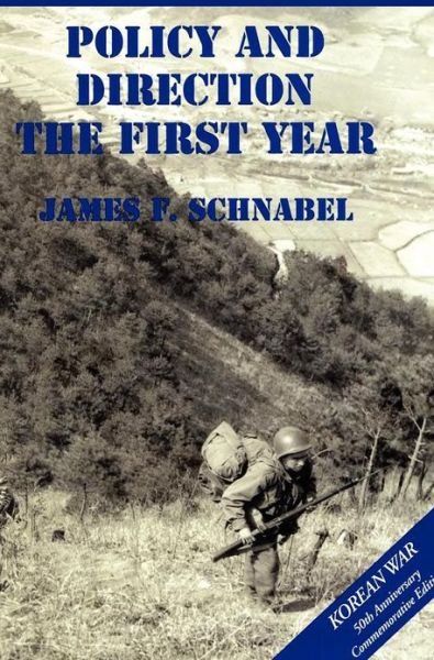 Cover for Us Army Center of Military History · The U.s. Army and the Korean War: Policy and Direction - the First Year (Gebundenes Buch) (2012)