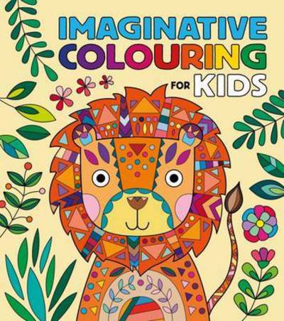 Cover for Imaginative Colouring for Kids (Book) (2017)