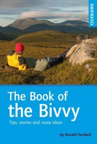Cover for Ronald Turnbull · The Book of the Bivvy: Tips, stories and route ideas (Pocketbok) [3 Revised edition] (2021)
