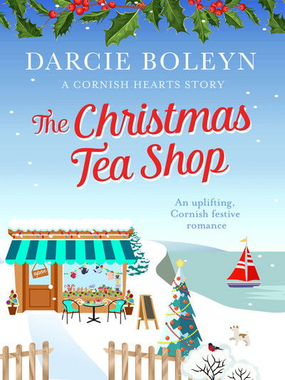 Cover for Darcie Boleyn · The Christmas Tea Shop: An uplifting, Cornish festive romance - Cornish Hearts (Pocketbok) (2020)