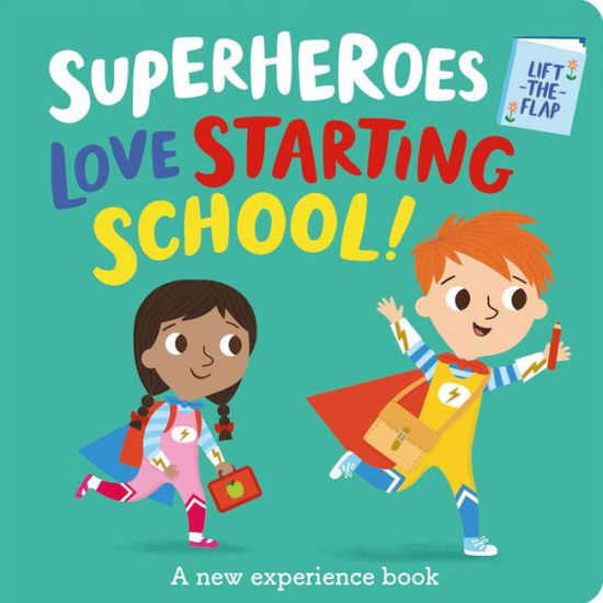 Cover for Katie Button · Superheroes Love Starting School! (Board book) (2021)