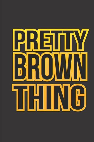 Cover for Women of Color Designs · Pretty Brown Thing (Paperback Book) (2018)