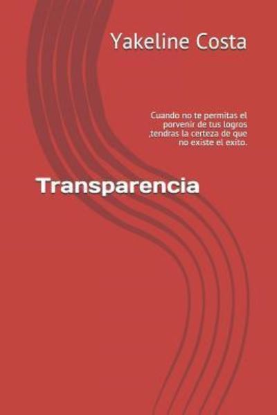 Cover for Yakeline Costa · Transparencia (Paperback Book) (2018)