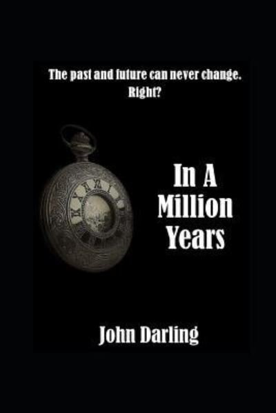 Cover for John Darling · In A Million Years (Paperback Book) (2019)