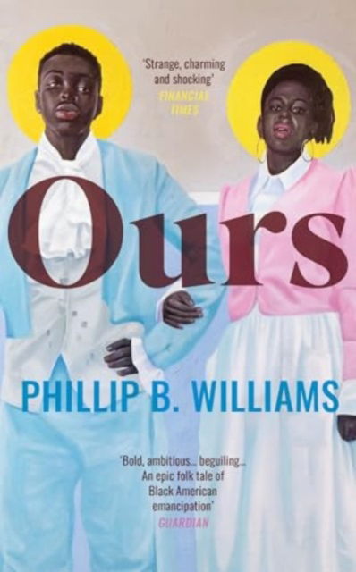 Cover for Phillip B. Williams · Ours (Paperback Book) (2025)