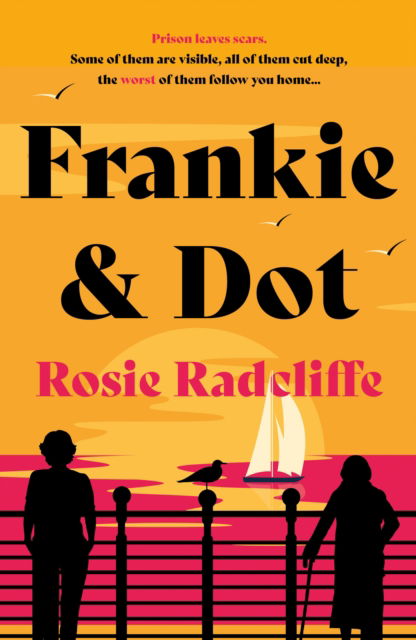 Frankie & Dot - Rosie Radcliffe - Bücher - The Book Guild Ltd - 9781835740781 - 28. November 2024