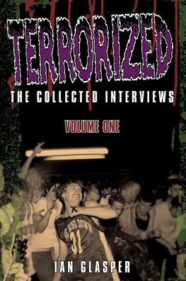 Cover for Ian Glasper · Terrorized, The Collected Interviews, Volume One (Paperback Book) (2022)