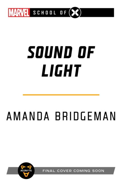 Cover for Amanda Bridgeman · Sound of Light: A Marvel: School of X Novel - Marvel School of X (Taschenbuch) [Paperback Original edition] (2023)