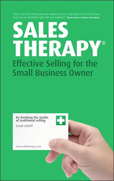 Cover for Leboff, Grant (The Intelligent Sales Company) · Sales Therapy: Effective Selling for the Small Business Owner (Paperback Bog) (2007)