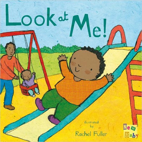 Cover for Rachel Fuller · Look at Me! - New Baby (Board book) (2009)