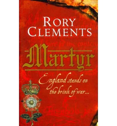 Cover for Rory Clements · Martyr: John Shakespeare 1 - John Shakespeare (Taschenbuch) (2010)