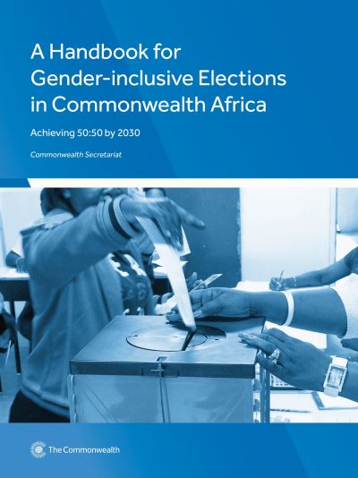 Cover for Commonwealth Secretariat · A Handbook for Gender-Inclusive Elections in Commonwealth Africa (Paperback Book) (2018)