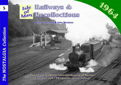 Cover for John Stretton · Railways and Recollections: Isle of Man - 1981 - Railways &amp; Recollections (Paperback Book) (2010)