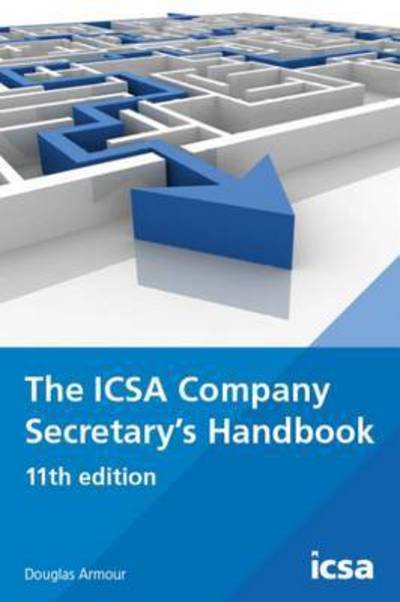 Cover for Douglas Armour · The ICSA Company Secretary's Handbook (Paperback Book) [11 Revised edition] (2016)