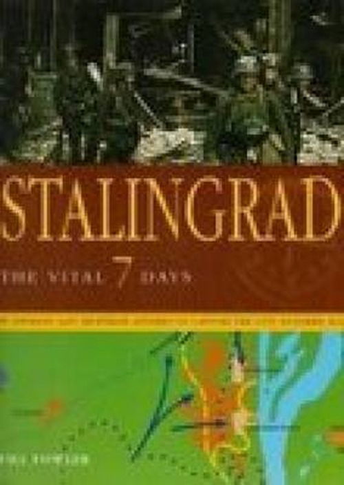 Cover for Will Fowler · Stalingrad: The Vital 7 Days (Paperback Book) (2005)