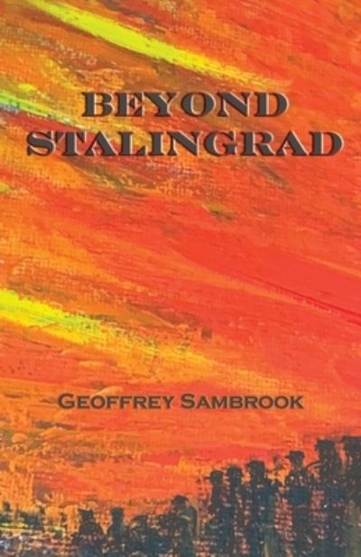 Cover for Geoffrey Sambrook · Beyond Stalingrad (Paperback Book) (2020)