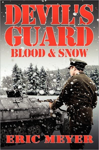 Cover for Eric Meyer · Devil's Guard Blood &amp; Snow (Paperback Book) (2011)