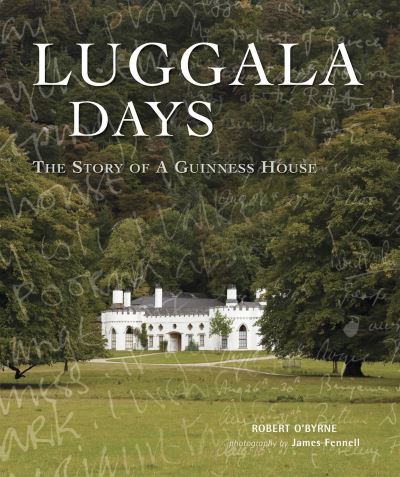 Cover for Robert O'Byrne · Luggala Days (Hardcover Book) (2012)