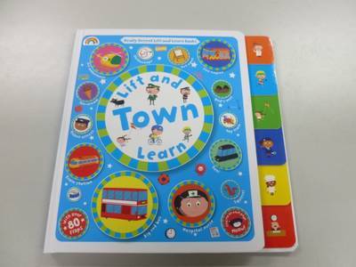 Cover for Philip Dauncey · Lift and Learn: Town! - Lift and Learn (Board book) (2015)