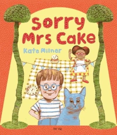 Kate Jane Milner · Sorry, Mrs. Cake! (Hardcover Book) (2021)