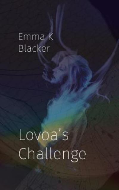 Lovoa's Challenge - Emma K Blacker - Books - 2qt Limited (Publishing) - 9781912014781 - January 26, 2018