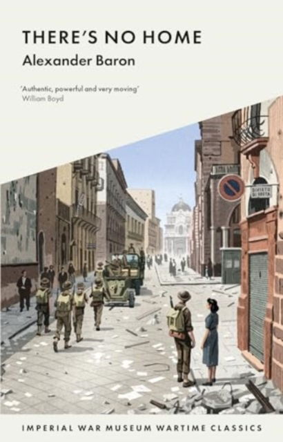 Cover for Alexander Baron · There's No Home - IWM Wartime Classics (Paperback Book) [3 New edition] (2024)