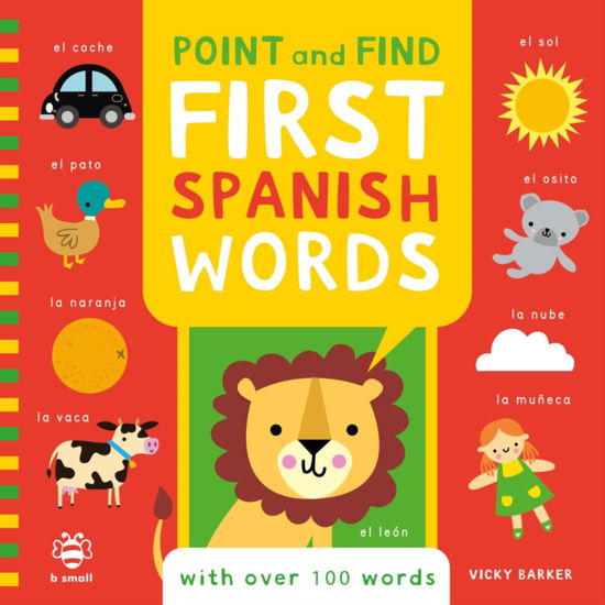 Cover for Vicky Barker · Point and Find First Spanish Words - Point and Find First Words (Board book) (2023)