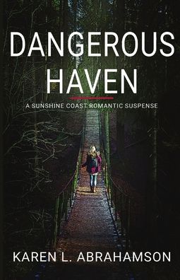 Cover for Karen L Abrahamson · Dangerous Haven : 2 (Paperback Book) (2022)