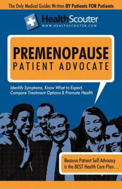 Cover for Kathy Wong · Health Scouter Premenopause and Menopause or Menopause Questions, Answers, and Explanations: Menopause Questions You Shouldn&quot;t Be Afraid to Ask Your Doctor (Pocketbok) (2009)