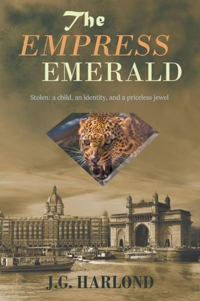 Cover for J G Harlond · The Empress Emerald (Paperback Book) (2016)