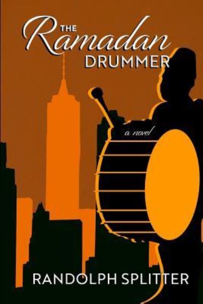 Cover for Randolph Splitter · The Ramadan Drummer (Paperback Book) (2017)